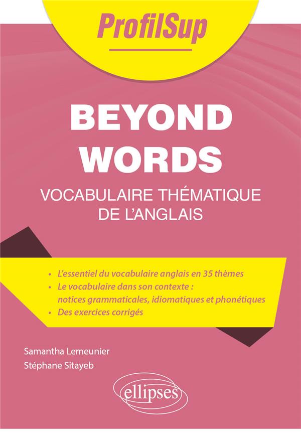 BEYOND WORDS - VOCABULAIRE THEMATIQUE DE L'ANGLAIS