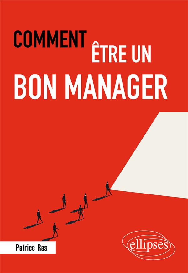 COMMENT ETRE UN BON MANAGER