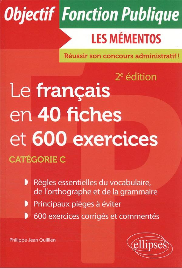 LE FRANCAIS EN 40 FICHES ET 600 EXERCICES