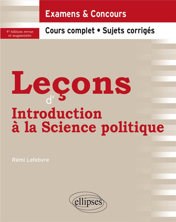 LECONS D'INTRODUCTION A LA SCIENCE POLITIQUE - A JOUR AU 10 MAI 2022. EDITION REVUE ET AUGMENTEE