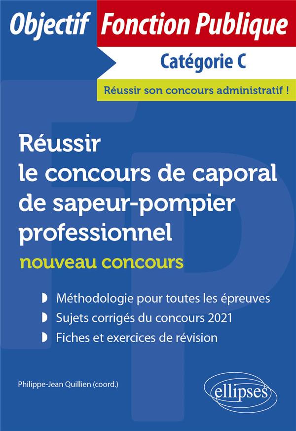 REUSSIR LE CONCOURS DE CAPORAL DE SAPEURS-POMPIERS PROFESSIONNELS