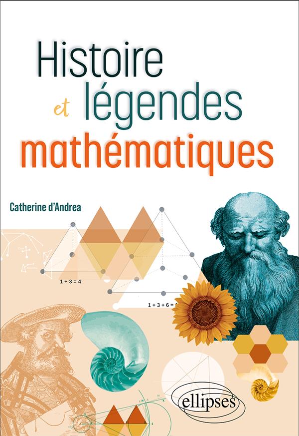 HISTOIRE ET LEGENDES MATHEMATIQUES