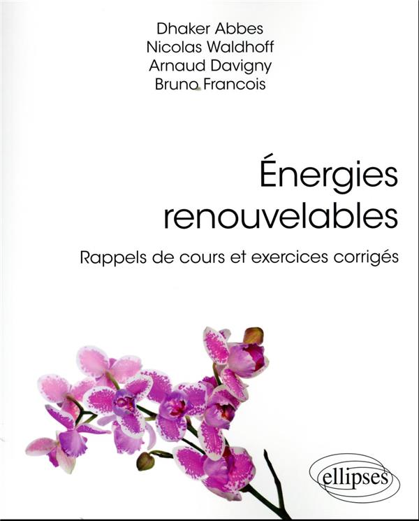 ENERGIES RENOUVELABLES - RAPPELS DE COURS ET EXERCICES CORRIGES