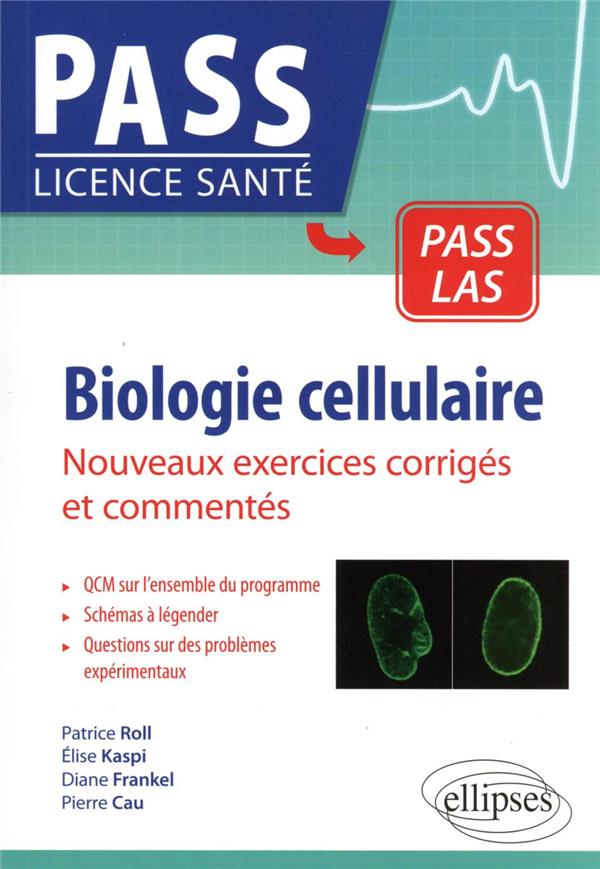 BIOLOGIE CELLULAIRE - NOUVEAUX EXERCICES CORRIGES ET COMMENTES