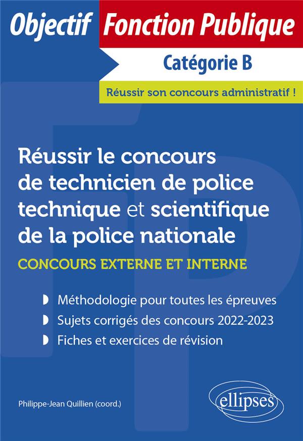 REUSSIR LE CONCOURS DE TECHNICIEN DE POLICE TECHNIQUE ET SCIENTIFIQUE DE LA POLICE NATIONALE (CONCOU