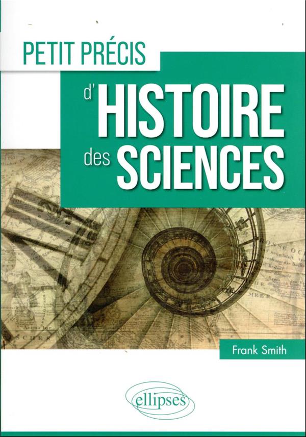 PETIT PRECIS D'HISTOIRE DES SCIENCES