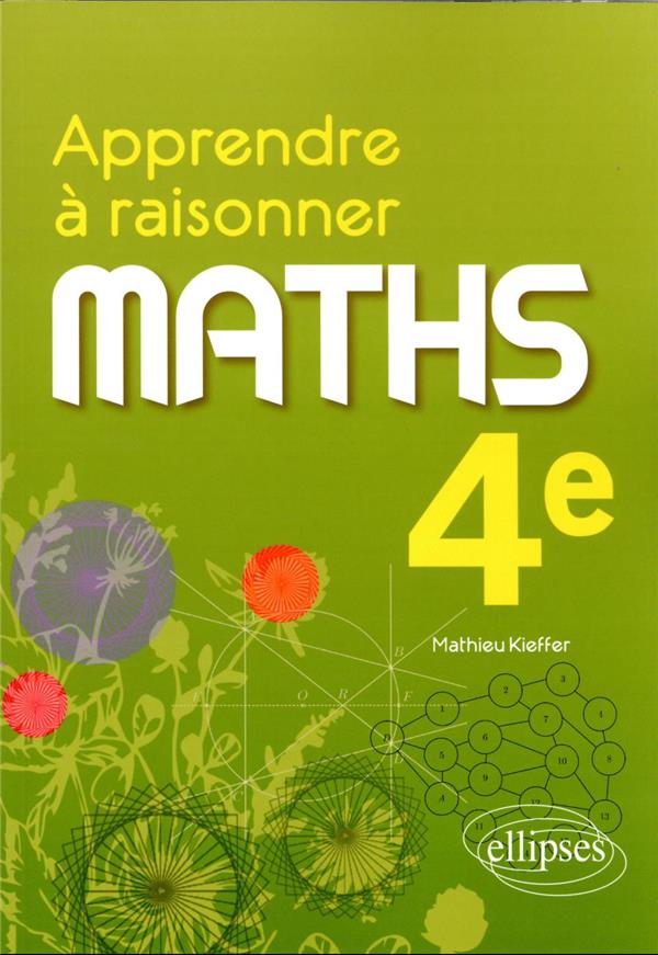 APPRENDRE A RAISONNER - MATHEMATIQUES - QUATRIEME