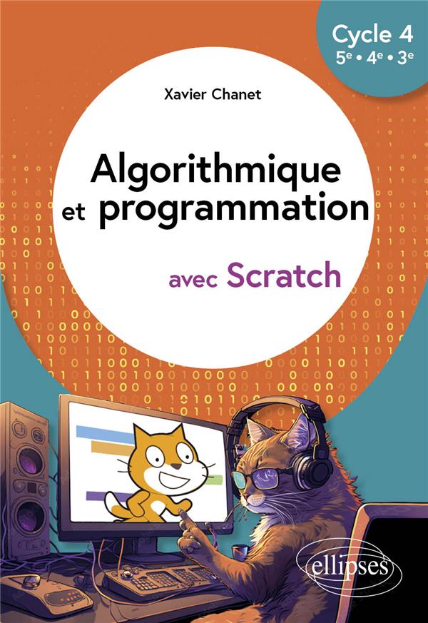 ALGORITHMIQUE ET PROGRAMMATION AVEC SCRATCH - CYCLE 4 (5E - 4E - 3E)