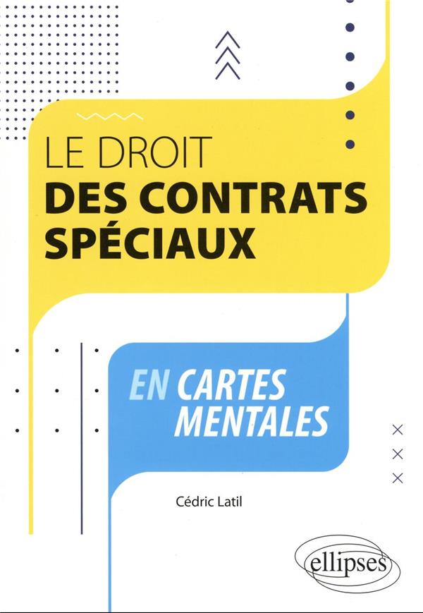 LE DROIT DES CONTRATS SPECIAUX EN CARTES MENTALES