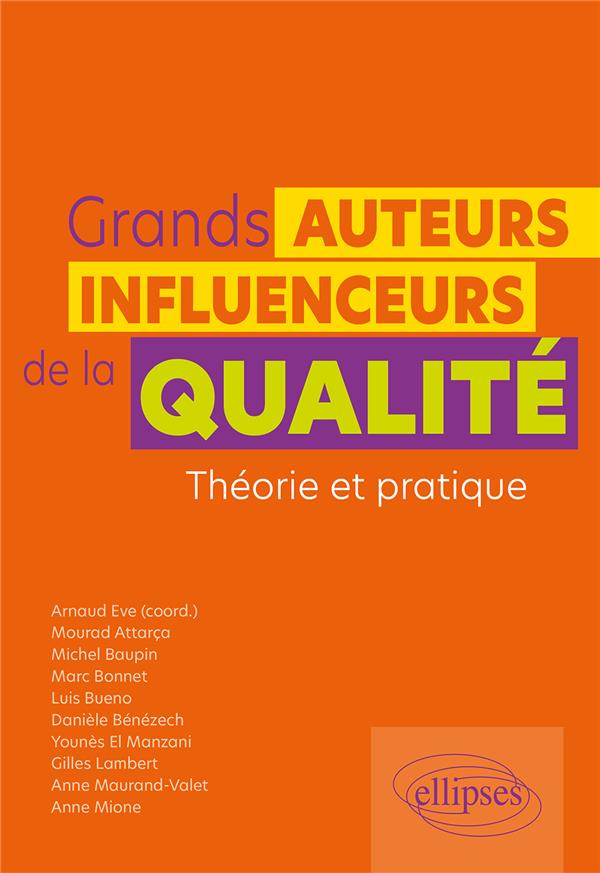 GRANDS AUTEURS ET INFLUENCEURS DE LA QUALITE - THEORIE ET PRATIQUE