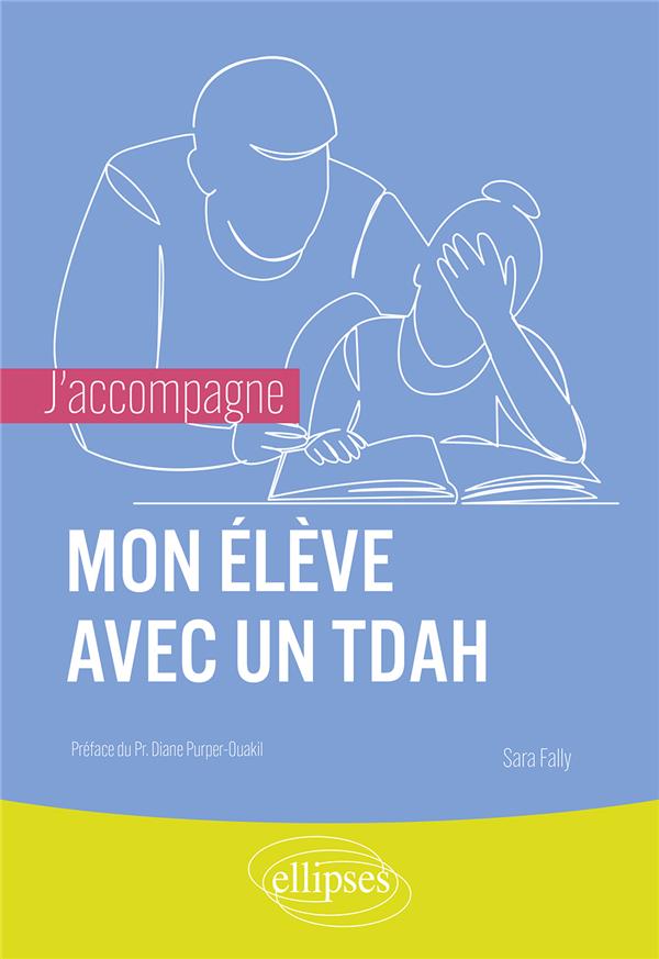 J'ACCOMPAGNE MON ELEVE AVEC UN TDAH