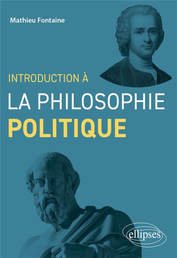 INTRODUCTION A LA PHILOSOPHIE POLITIQUE