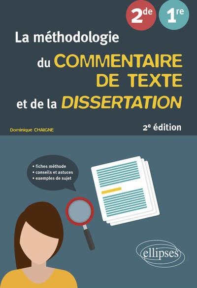 LA METHODOLOGIE DU COMMENTAIRE DE TEXTE ET DE LA DISSERTATION - FRANCAIS. SECONDE. PREMIERE