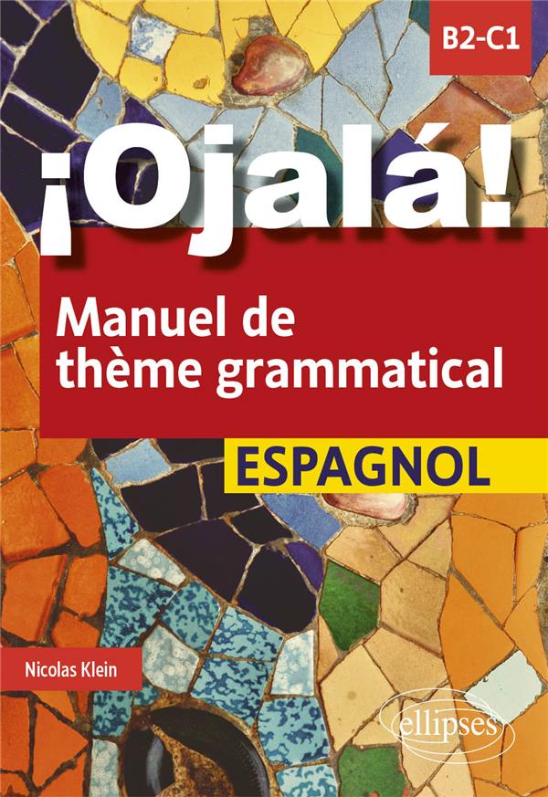 IOJALA! MANUEL DE THEME GRAMMATICAL ESPAGNOL - B2-C1