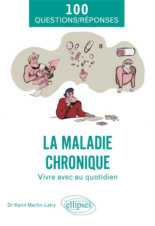 LA MALADIE CHRONIQUE - VIVRE AVEC AU QUOTIDIEN