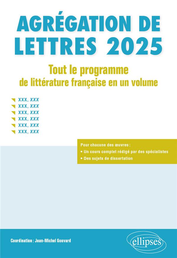 AGREGATION DE LETTRES 2025. TOUT LE PROGRAMME DE LITTERATURE FRANCAISE EN UN VOLUME - RICHARD DE FOU