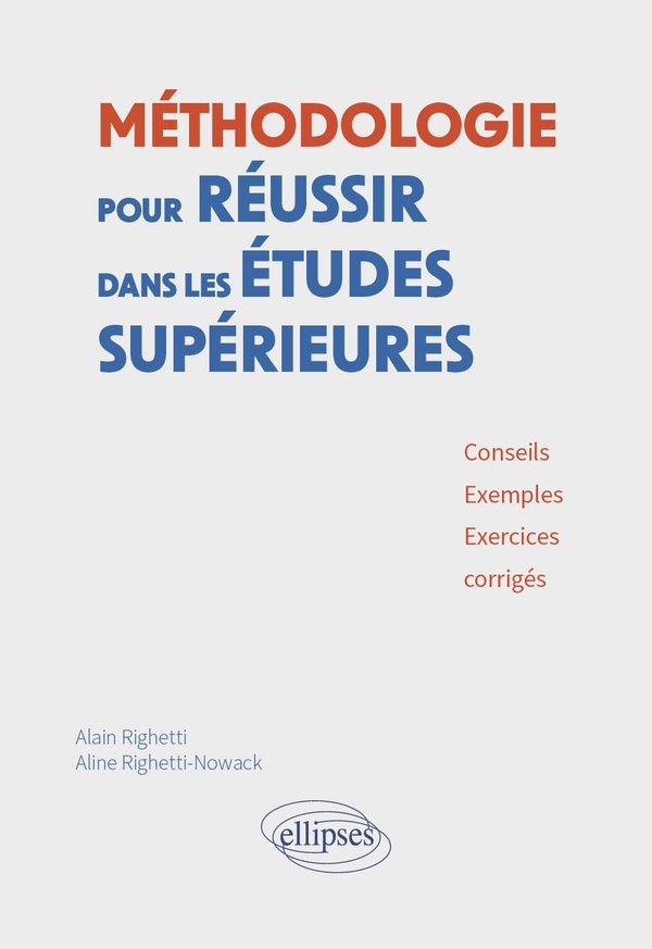 FICHES DE METHODOLOGIE POUR REUSSIR DANS LES ETUDES SUPERIEURES - CONSEILS, EXEMPLES ET EXERCICES CO