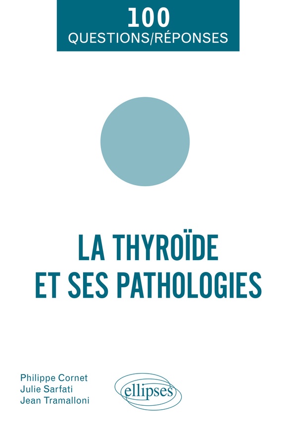 LA THYROIDE ET SES PATHOLOGIES