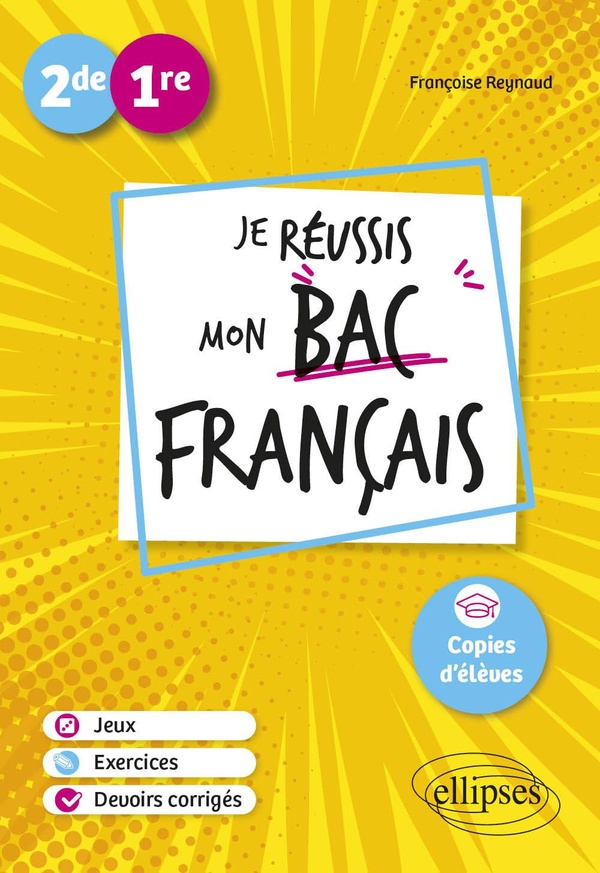 SECONDE. PREMIERE. JE REUSSIS MON BAC FRANCAIS