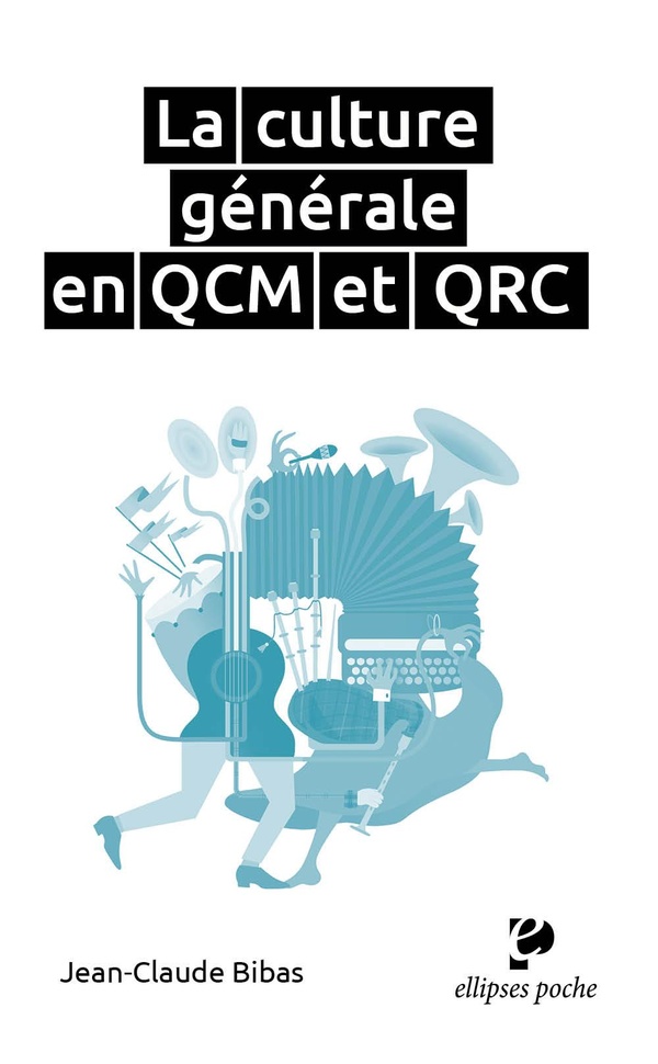 LA CULTURE GENERALE EN QCM ET QRC