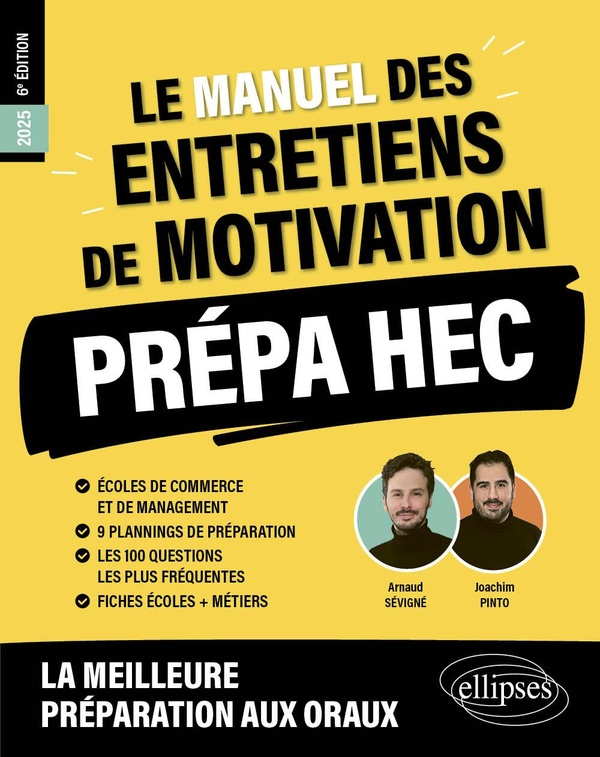 LE MANUEL DES ENTRETIENS DE MOTIVATION PREPA HEC - CONCOURS AUX ECOLES DE COMMERCE