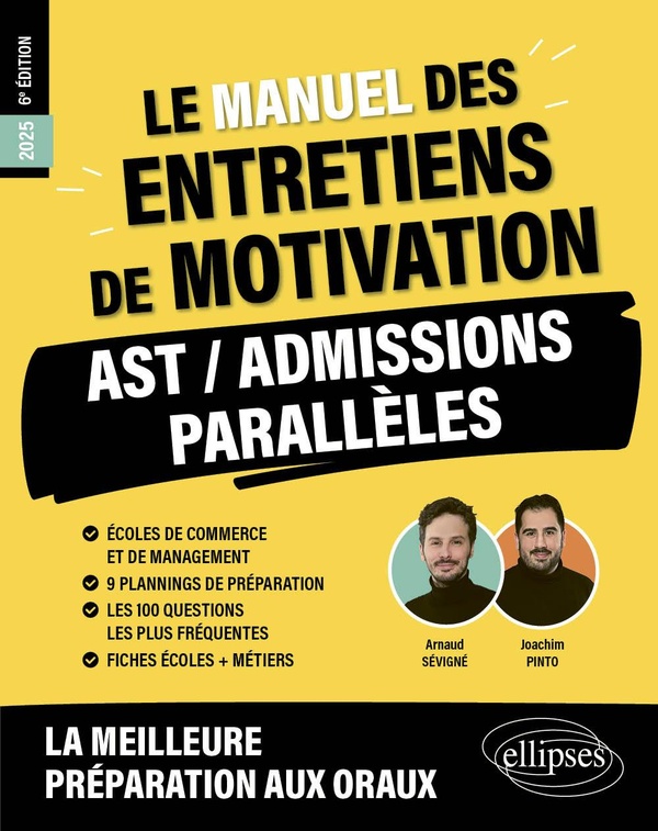 LE MANUEL DES ENTRETIENS DE MOTIVATION AST / ADMISSIONS PARALLELES - CONCOURS AUX ECOLES DE COMM