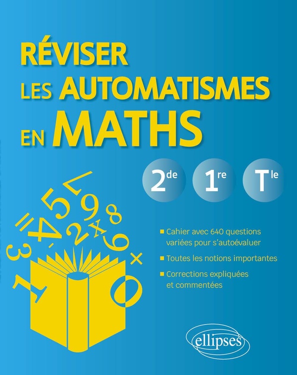 REVISER LES AUTOMATISMES EN MATHS 2DE, 1RE ET TLE