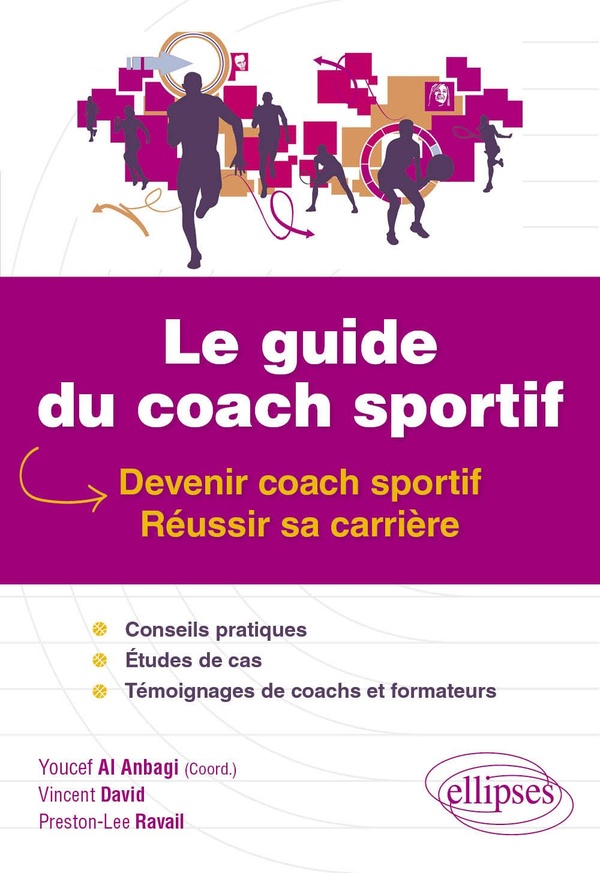 LE GUIDE DU COACH SPORTIF - DEVENIR COACH SPORTIF, REUSSIR SA CARRIERE