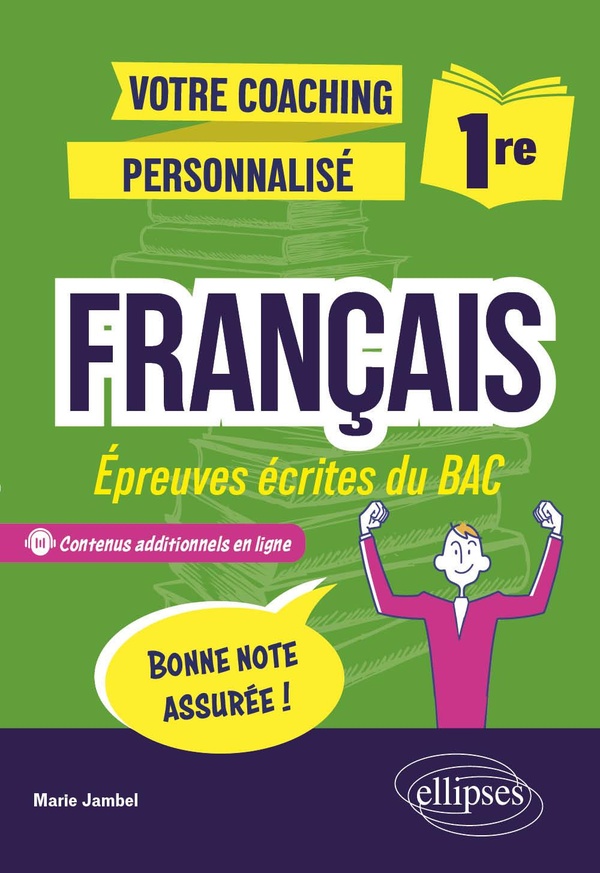 FRANCAIS, PREMIERE. EPREUVES ECRITES DU BAC - VOTRE COACHING PERSONNALISE