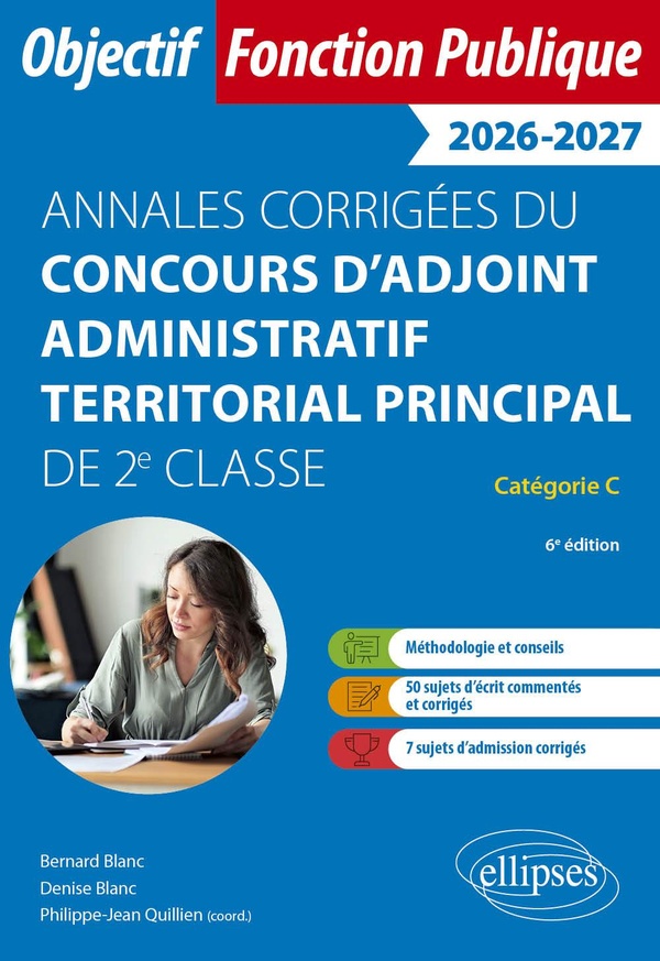 ANNALES CORRIGEES DU CONCOURS D'ADJOINT ADMINISTRATIF TERRITORIAL PRINCIPAL DE 2E CLASSE