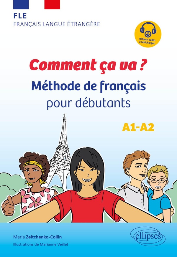 FLE (FRANCAIS LANGUE ETRANGERE) COMMENT CA VA ? - METHODE DE FRANCAIS POUR DEBUTANTS (AVEC FICHIERS