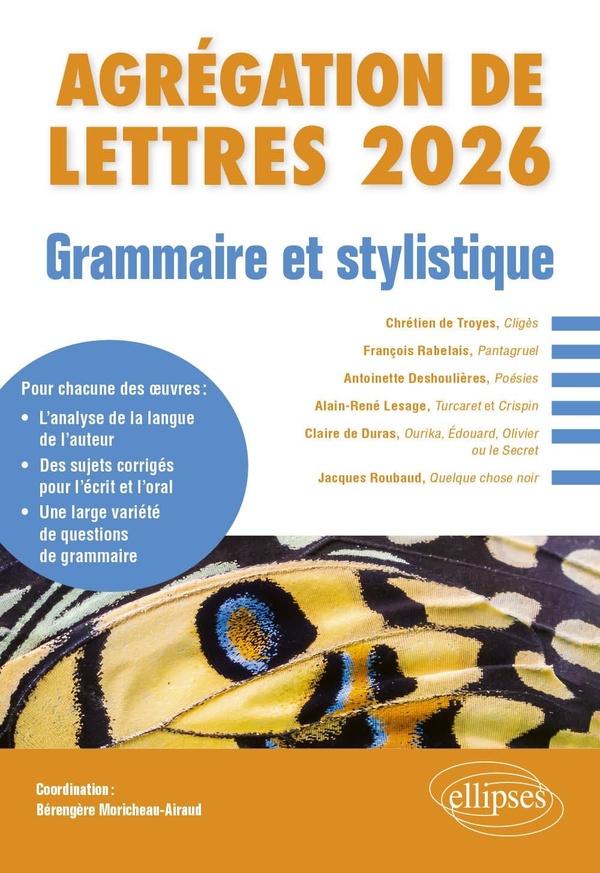 GRAMMAIRE ET STYLISTIQUE. AGREGATION DE LETTRES 2026 - CHRETIEN DE TROYES, CLIGES %3B FRANCOIS RABELAI