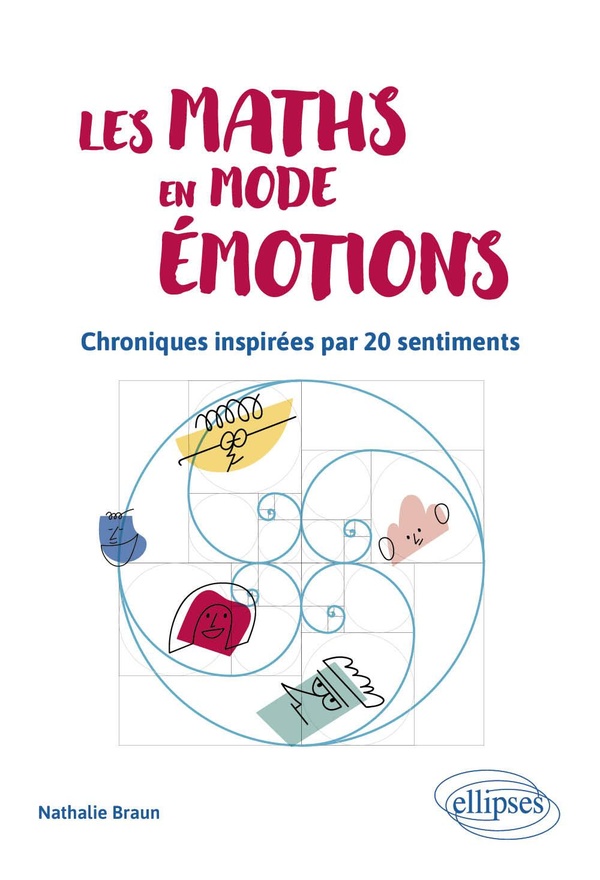 LES MATHS EN MODE EMOTIONS - CHRONIQUES INSPIREES PAR 20 SENTIMENTS