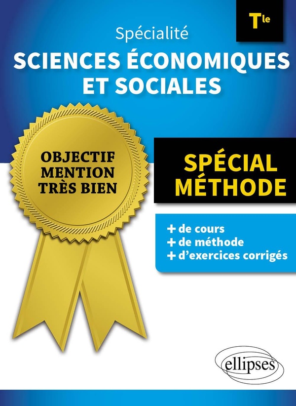 SPECIALITE SCIENCES ECONOMIQUES ET SOCIALES. TERMINALE - SPECIAL METHODE