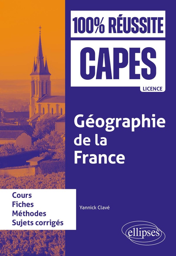 GEOGRAPHIE DE LA FRANCE - CAPES D'HISTOIRE-GEOGRAPHIE