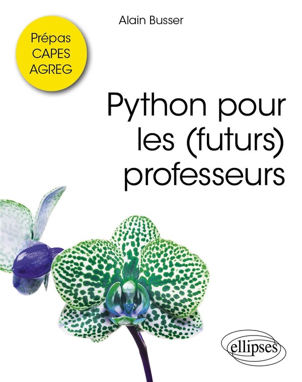 PYTHON POUR LES (FUTURS) PROFESSEURS