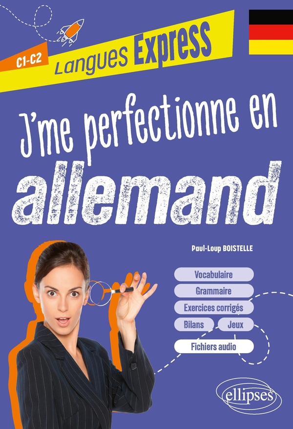 J'ME PERFECTIONNE EN ALLEMAND C1-C2 - (AVEC FICHIERS AUDIO)