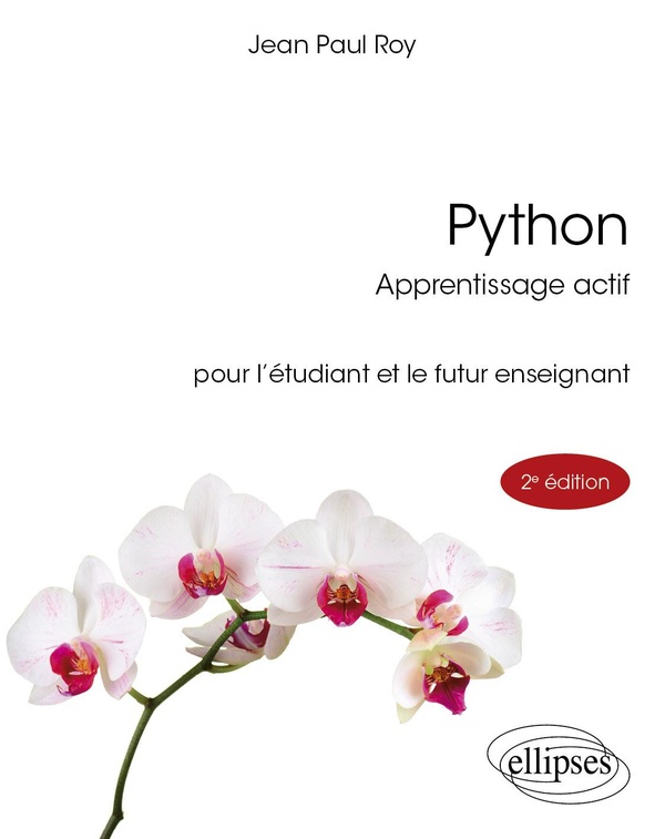 PYTHON APPRENTISSAGE ACTIF - POUR L'ETUDIANT ET LE FUTUR ENSEIGNANT