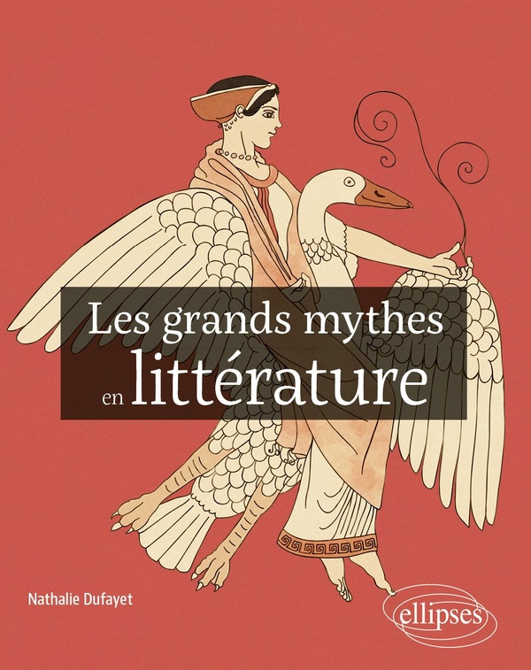 LES GRANDS MYTHES EN LITTERATURE