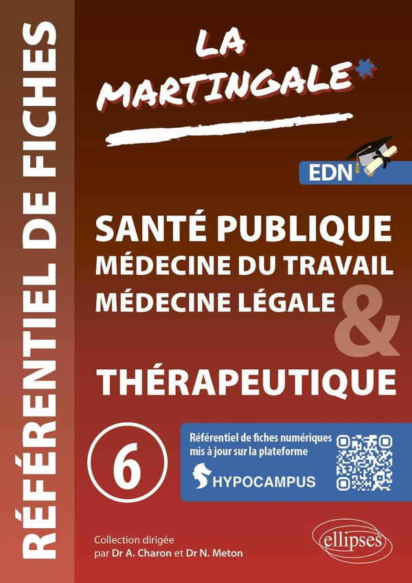 REFERENTIEL FICHES MEDICALES - VOLUME 6 - SANTE PUBLIQUE - MEDECINE DU TRAVAIL - MEDECINE LEGALE - T