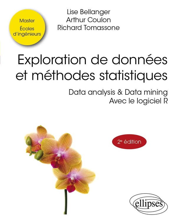 EXPLORATION DE DONNEES ET METHODES STATISTIQUES - DATA ANALYSIS & DATA MINING. AVEC LE LOGICIEL R