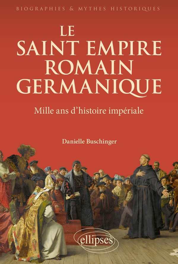 LE SAINT EMPIRE ROMAIN GERMANIQUE - MILLE ANS D'HISTOIRE IMPERIALE