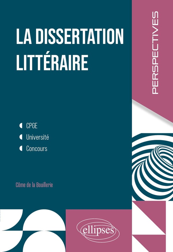 PRECIS DE DISSERTATION LITTERAIRE - CPGE. UNIVERSITE. CONCOURS