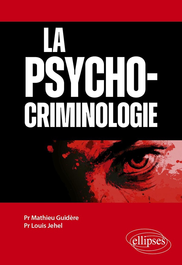 LA PSYCHOCRIMINOLOGIE