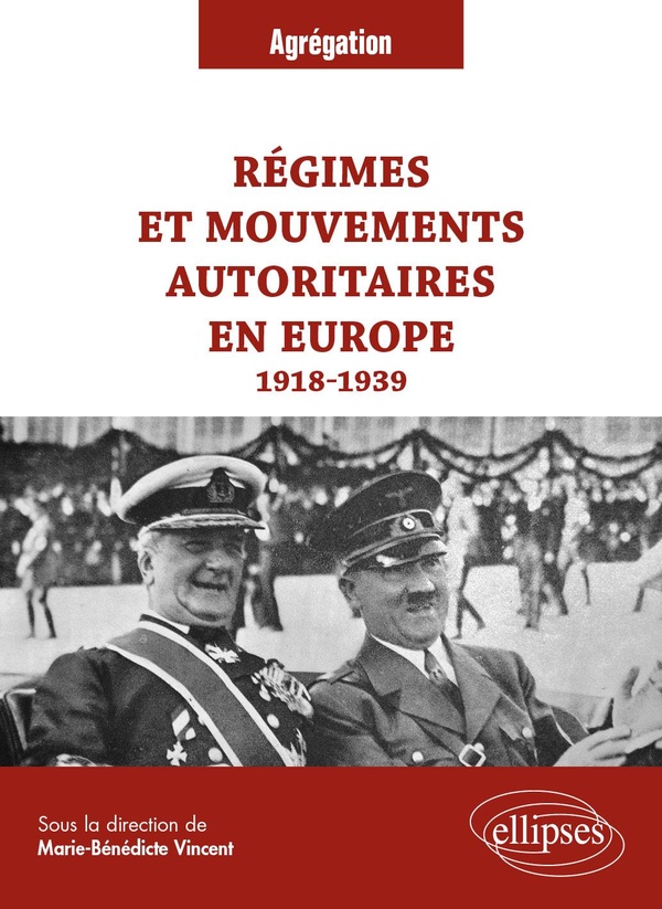 REGIMES ET MOUVEMENTS AUTORITAIRES EN EUROPE, 1918-1939