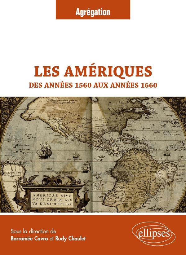 LES AMERIQUES DES ANNEES 1560 AUX ANNEES 1660