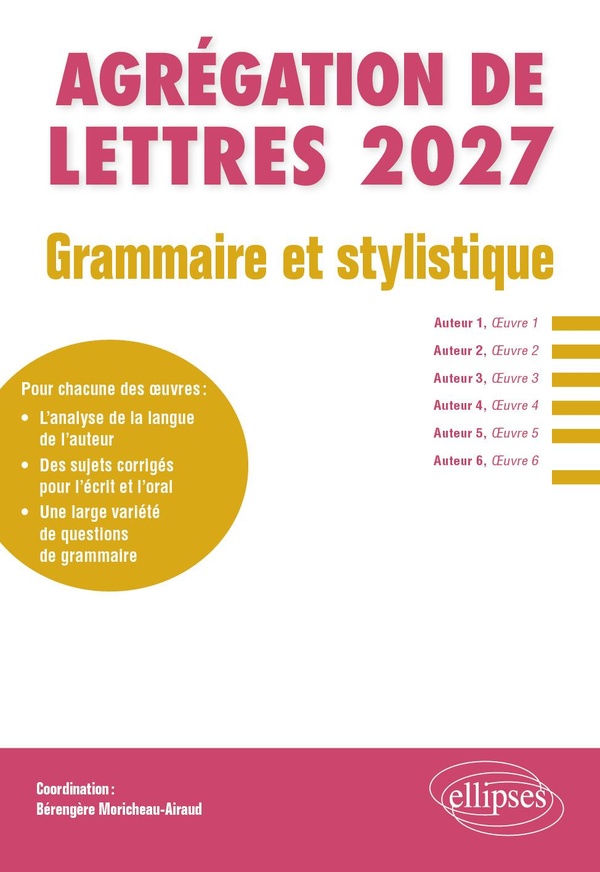 GRAMMAIRE ET STYLISTIQUE. AGREGATION DE LETTRES 2027 - ETIENNE JODELLE, LES AMOURS. CONTR'AMOURS, CO