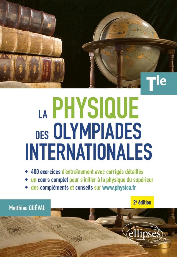 LA PHYSIQUE DES OLYMPIADES INTERNATIONALES - TERMINALE