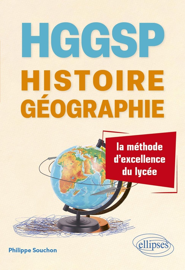 HGGSP, HISTOIRE-GEOGRAPHIE : LA METHODE D'EXCELLENCE DU LYCEE