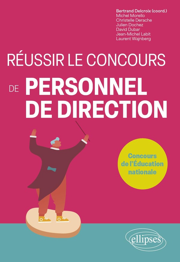 REUSSIR LE CONCOURS DE PERSONNEL DE DIRECTION - CONCOURS DE L'EDUCATION NATIONALE COLLEGE ET LYCEE